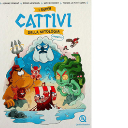 I super cattivi della mitologia