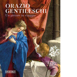 Orazio Gentileschi. Un pittore in viaggio