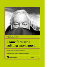 Come farsi una cultura mostruosa