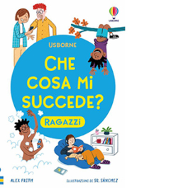 Che cosa mi succede? (Ragazzi)