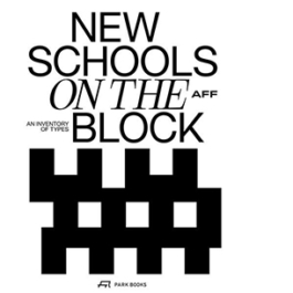 New Schools on the Block. School Buildings-A Typological Inventory