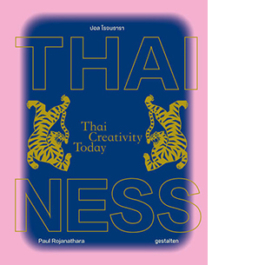 Thainess. Thai Creativity Today