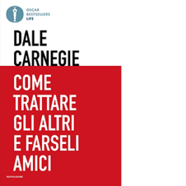 Come trattare gli altri e farseli amici