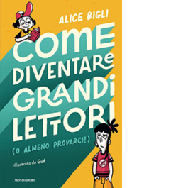 Come diventare grandi lettori (o almeno provarci!)