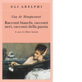 Racconti bianchi, racconti neri, racconti della pazzia