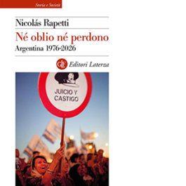 Né oblio né perdono. Argentina 1976-2026