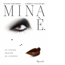Mina È. Le storie dentro le canzoni