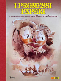 I Promessi Paperi e altre storie a fumetti ispirate ad Alessandro Manzoni