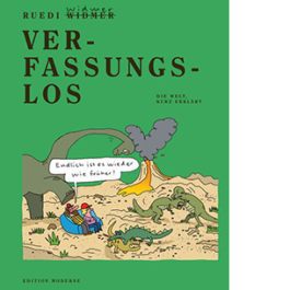 Verfassungslos. Die Welt, kurz erklärt