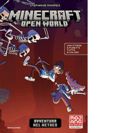 Minecraft. Open World. Avventura nel Nether