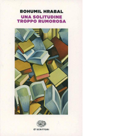 Una solitudine troppo rumorosa