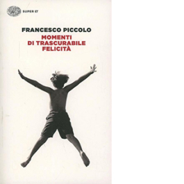 Momenti di trascurabile felicità