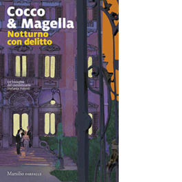 Notturno con delitto. Un'indagine del commissario Stefania Valenti