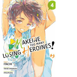 Makeine. Too many losing heroines! Vol. 4