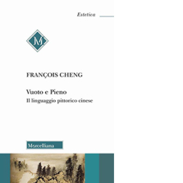 Vuoto e pieno. Il linguaggio pittorico cinese