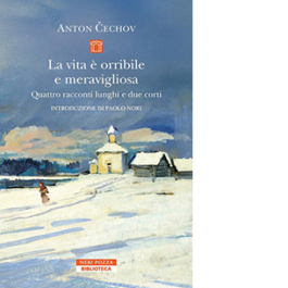 La vita è orribile e meravigliosa. Quattro racconti lunghi e due corti