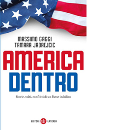 America dentro. Storie, volti, conflitti di un Paese in bilico