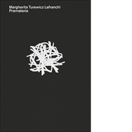 Margherita Turewicz Lafranchi. Pramateria