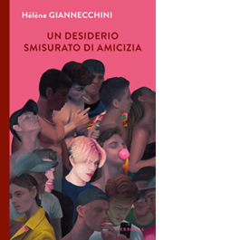 Un desiderio smisurato di amicizia