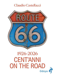 Route 66. Cent'anni on the road