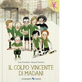 Il colpo vincente di Madani
