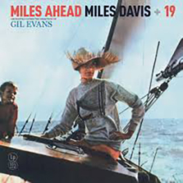 Miles Davis + 19 - Gil Evans. Miles Ahead (LP)