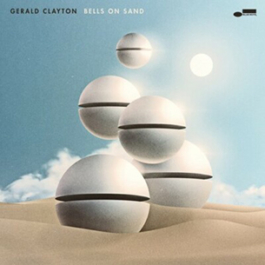 Gerald Clayton. Bells On Sand (LP)
