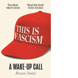 This is Fascism. A Wake-up Call