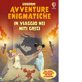 Avventure enigmatiche. In viaggio nei miti greci