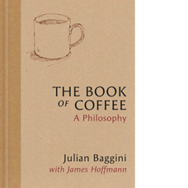 The Book of Coffee. A philosophy