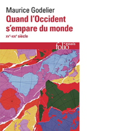 Quand l'Occident s'empare du monde (XVe-XXIe siècle)