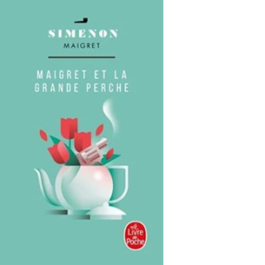 Maigret et la Grande Perche