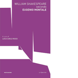 William Shakespeare secondo Eugenio Montale