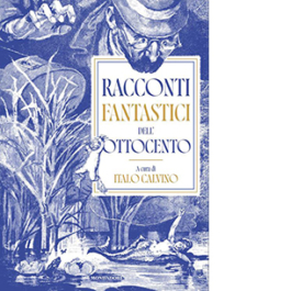 Racconti fantastici dell'Ottocento