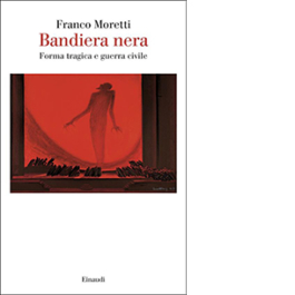 Bandiera nera. Forma tragica e guerra civile