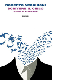 Scrivere il cielo. Poesie al contrario