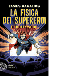 La fisica dei supereroi di Hollywood