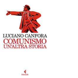 Comunismo. Un'altra storia