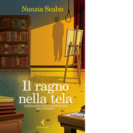 Il ragno nella tela. Le indagini della grafologa Bea Navarra