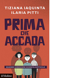 Prima che accada. Quando crescere diventa difficile