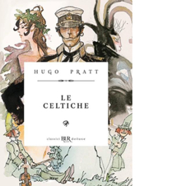 Corto Maltese. Le celtiche