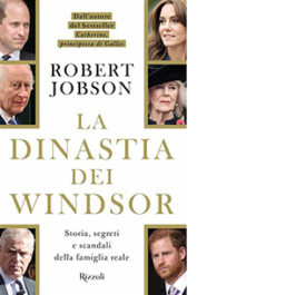La dinastia dei Windsor. Storia, segreti e scandali della famiglia reale