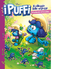 I Puffi. Il villaggio delle ragazze. Vol. 2: Il tradimento di Bocciolina