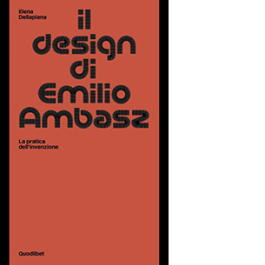 Il design di Emilio Ambasz. La pratica dell'invenzione