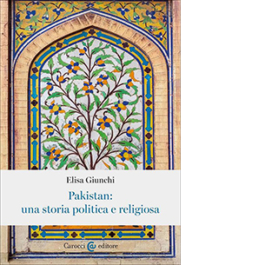 Pakistan: una storia politica e religiosa