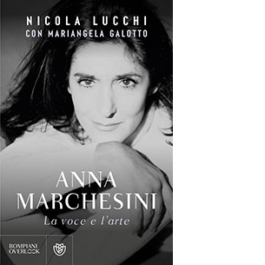 Anna Marchesini. La voce e l'arte