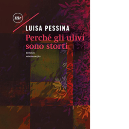 Perché gli ulivi sono storti
