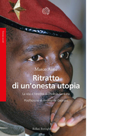 Ritratto di un'onesta utopia. La vita e l'eredità di Thomas Sankara
