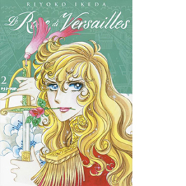 Le rose di Versailles. Lady Oscar collection. Vol. 2