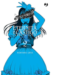 Eternità e castigo. Fushi to batsu. Vol. 2
